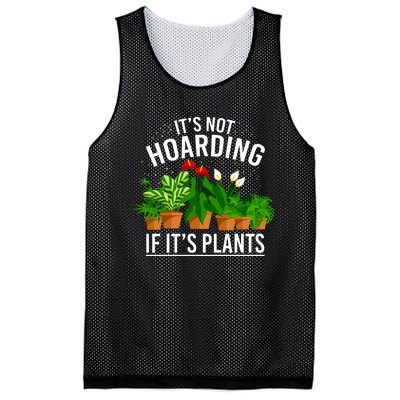 ItS Not Hoarding If Its Plants Mesh Reversible Basketball Jersey Tank