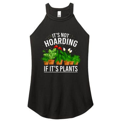 ItS Not Hoarding If Its Plants Women's Perfect Tri Rocker Tank