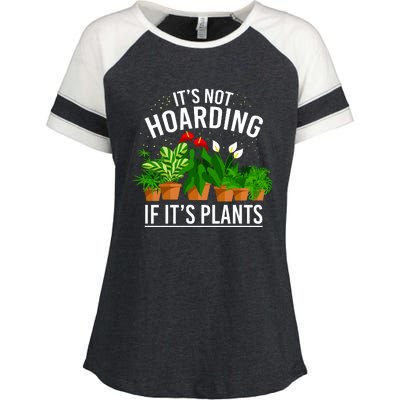 ItS Not Hoarding If Its Plants Enza Ladies Jersey Colorblock Tee