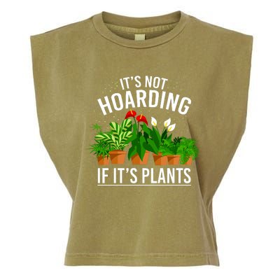 ItS Not Hoarding If Its Plants Garment-Dyed Women's Muscle Tee