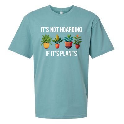 ItS Not Hoarding If Its Plants Sueded Cloud Jersey T-Shirt