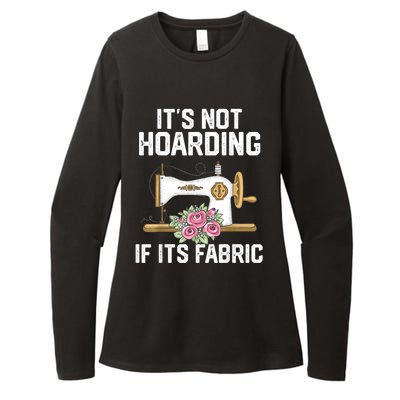 It's Not Hoarding If Its Fabric Funny Quilter Quilt Quilting Womens CVC Long Sleeve Shirt