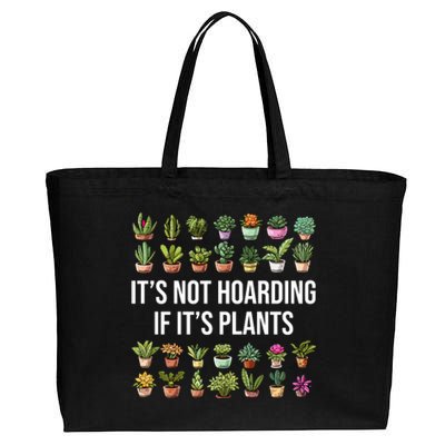 ItS Not Hoarding If Its Plants Cotton Canvas Jumbo Tote