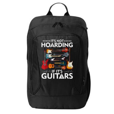 It’s Not Hoarding If It’s Guitars Musicians City Backpack