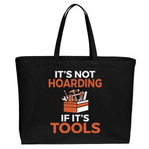 Its not hoarding if its Tools Handyman Woodwork Craftsman Cotton Canvas Jumbo Tote