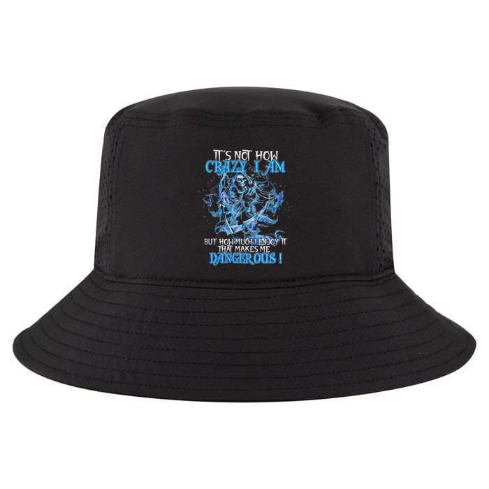 ItS Not How Crazy I Am But How Much I Enjoy Cool Comfort Performance Bucket Hat
