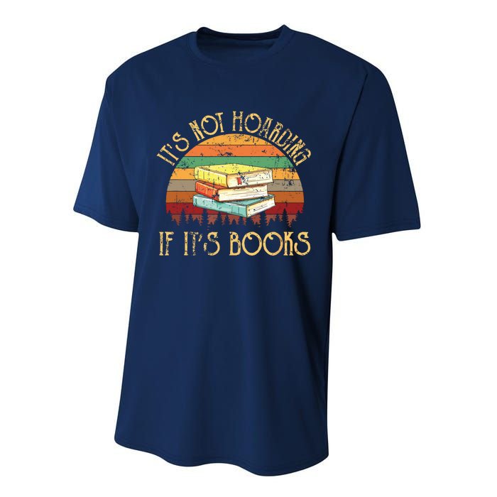 Its Not Hoarding If It's Books Gift For Reading Book Performance Sprint T-Shirt