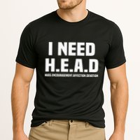 I Need H.E.A.D Hugs. Encouragement. Affection. Devotion Cooling Performance Crew T-Shirt