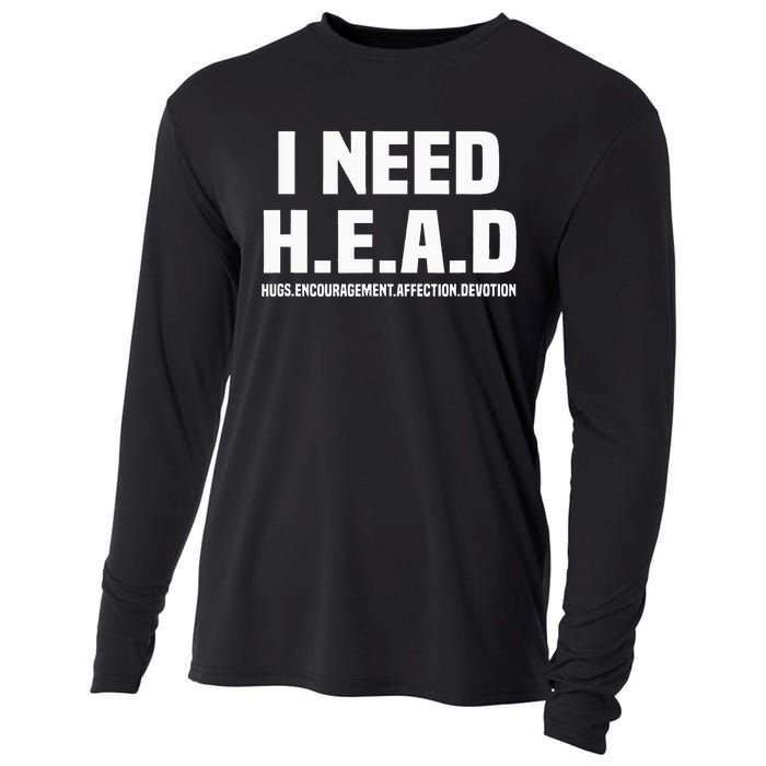 I Need H.E.A.D Hugs. Encouragement. Affection. Devotion Cooling Performance Long Sleeve Crew