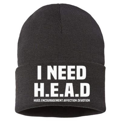 I Need H.E.A.D Hugs. Encouragement. Affection. Devotion Sustainable Knit Beanie