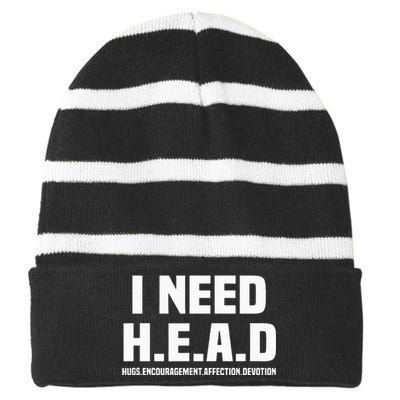 I Need H.E.A.D Hugs. Encouragement. Affection. Devotion Striped Beanie with Solid Band