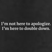 I’M Not Here To Apologize I’M Here To Double Down 25L Jumbo Tote