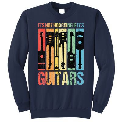 Its Not Hoarding If Its Guitars Guitar Sweatshirt