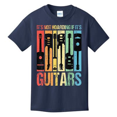 Its Not Hoarding If Its Guitars Guitar Kids T-Shirt