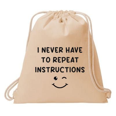 I Never Have To Repeat Instructions Teacher White Lie Party Drawstring Bag