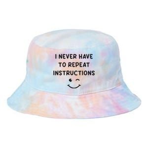 I Never Have To Repeat Instructions Teacher White Lie Party Tie Dye Newport Bucket Hat