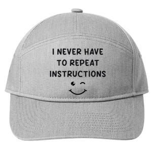 I Never Have To Repeat Instructions Teacher White Lie Party 7-Panel Snapback Hat