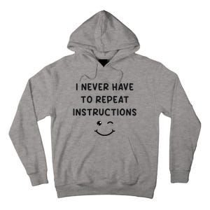 I Never Have To Repeat Instructions Teacher White Lie Party Tall Hoodie