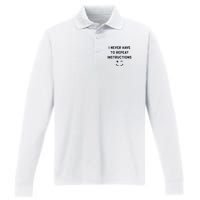 I Never Have To Repeat Instructions Teacher White Lie Party Performance Long Sleeve Polo