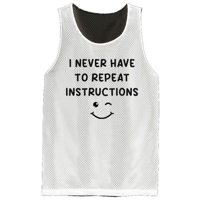 I Never Have To Repeat Instructions Teacher White Lie Party Mesh Reversible Basketball Jersey Tank