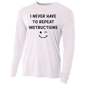 I Never Have To Repeat Instructions Teacher White Lie Party Cooling Performance Long Sleeve Crew