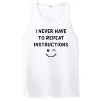 I Never Have To Repeat Instructions Teacher White Lie Party PosiCharge Competitor Tank