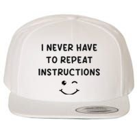 I Never Have To Repeat Instructions Teacher White Lie Party Wool Snapback Cap