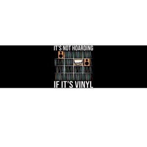 Its Not Hoarding If Its Vinyl Funny Vinyl Records Lover Bumper Sticker