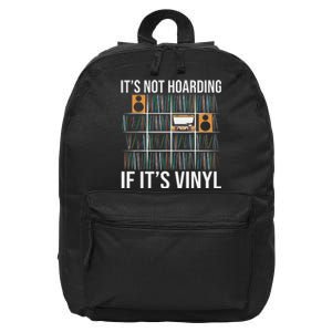 Its Not Hoarding If Its Vinyl Funny Vinyl Records Lover 16 in Basic Backpack