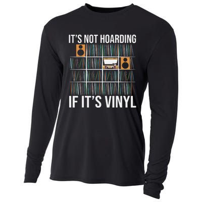 Its Not Hoarding If Its Vinyl Funny Vinyl Records Lover Cooling Performance Long Sleeve Crew