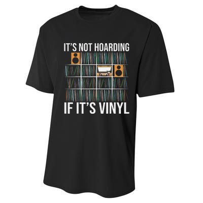 Its Not Hoarding If Its Vinyl Funny Vinyl Records Lover Performance Sprint T-Shirt