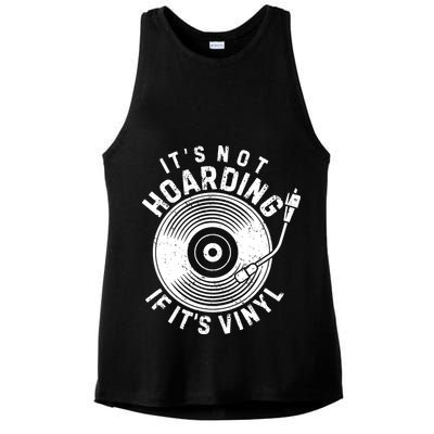 Its Not Hoarding If Its Vinyl Record Lover Collector Ladies PosiCharge Tri-Blend Wicking Tank