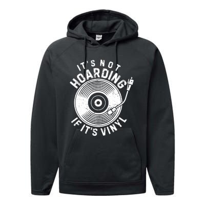 Its Not Hoarding If Its Vinyl Record Lover Collector Performance Fleece Hoodie