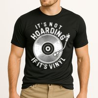 Its Not Hoarding If Its Vinyl Record Lover Collector Performance Shirt