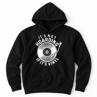 Its Not Hoarding If Its Vinyl Record Lover Collector Hoodie