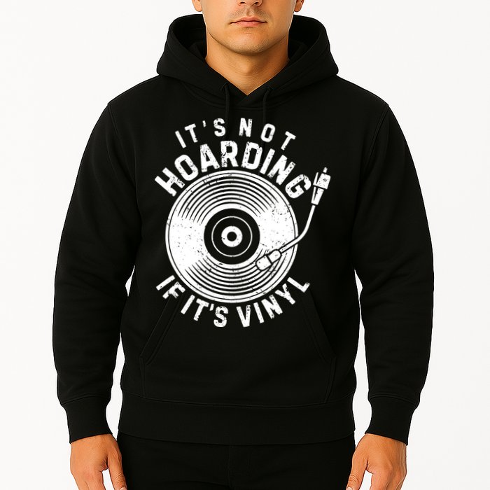 Its Not Hoarding If Its Vinyl Record Lover Collector Hoodie