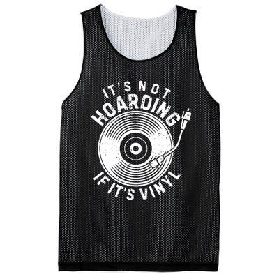 Its Not Hoarding If Its Vinyl Record Lover Collector Mesh Reversible Basketball Jersey Tank