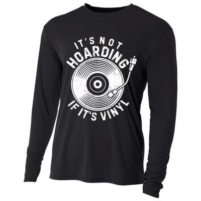 Its Not Hoarding If Its Vinyl Record Lover Collector Cooling Performance Long Sleeve Crew