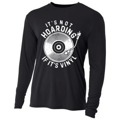 Its Not Hoarding If Its Vinyl Record Lover Collector Cooling Performance Long Sleeve Crew