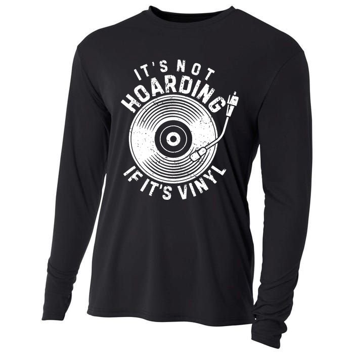 Its Not Hoarding If Its Vinyl Record Lover Collector Cooling Performance Long Sleeve Crew