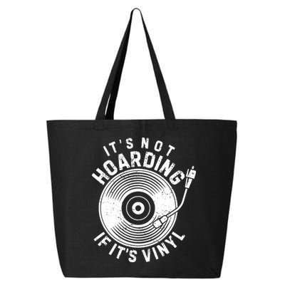 Its Not Hoarding If Its Vinyl Record Lover Collector 25L Jumbo Tote