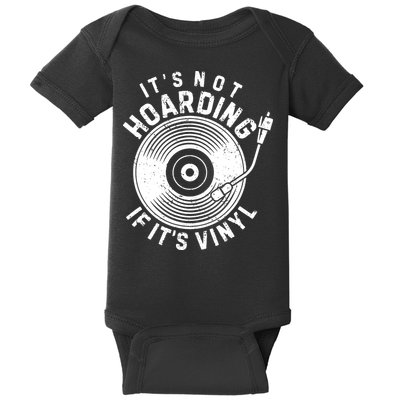 Its Not Hoarding If Its Vinyl Record Lover Collector Baby Bodysuit