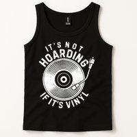 Its Not Hoarding If Its Vinyl Record Lover Collector Tank Top