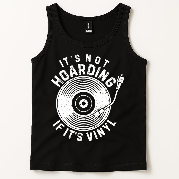 Its Not Hoarding If Its Vinyl Record Lover Collector Tank Top