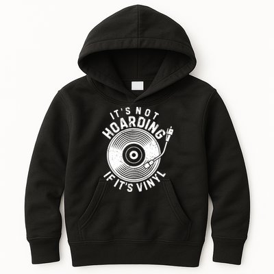 Its Not Hoarding If Its Vinyl Record Lover Collector Kids Hoodie