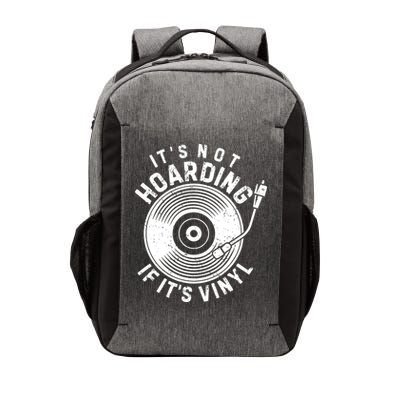 Its Not Hoarding If Its Vinyl Record Lover Collector Vector Backpack