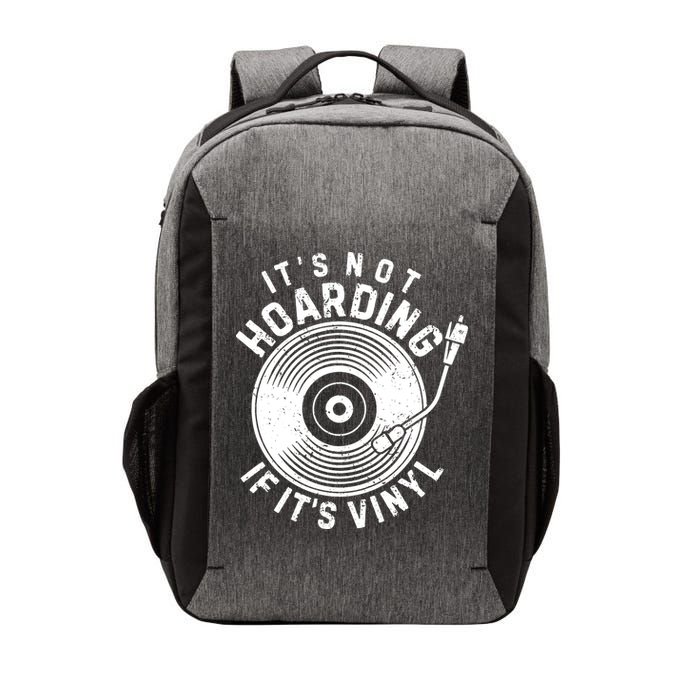 Its Not Hoarding If Its Vinyl Record Lover Collector Vector Backpack