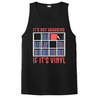 Its Not Hoarding If Its Vinyl Vinyl Records Lover PosiCharge Competitor Tank