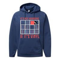 Its Not Hoarding If Its Vinyl Vinyl Records Lover Performance Fleece Hoodie