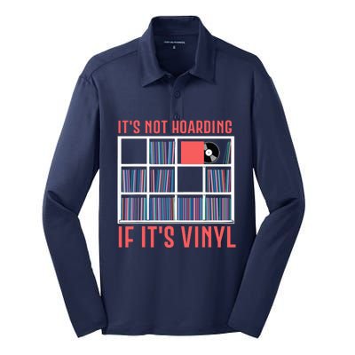 Its Not Hoarding If Its Vinyl Vinyl Records Lover Silk Touch Performance Long Sleeve Polo